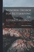 Nynorsk Ordbok for Rettskriving Og Literaturlesnad