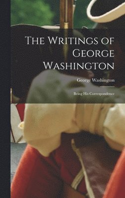 George Washington - Writings of George Washington, Inbunden