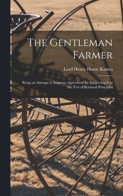 Lord Henry Home Kames - Gentleman Farmer, Inbunden