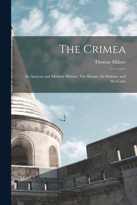 Thomas Milner - Crimea, Häftad. Tillgänglighet: Lägg i varukorg