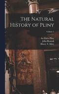 The Natural History of Pliny; Volume 1