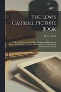 The Lewis Carroll Picture Book