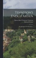 Tennyson's Enoch Arden: Ein Melodram Fr Pianoforte...