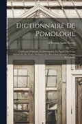Dictionnaire De Pomologie
