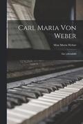 Carl Maria von Weber