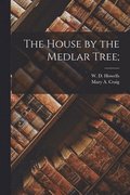 The House by the Medlar Tree;