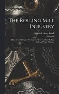 The Rolling Mill Industry