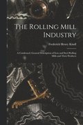 The Rolling Mill Industry