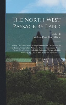 North-West Passage by Land