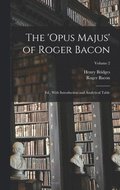 'Opus Majus' of Roger Bacon