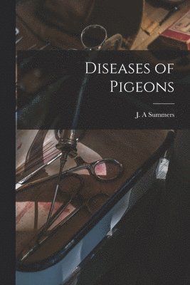 Diseases of Pigeons