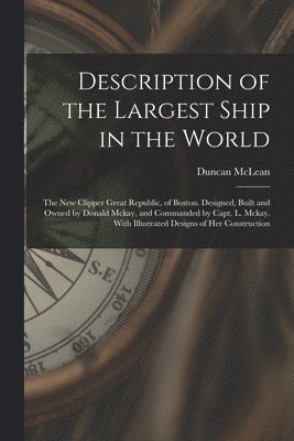 Duncan McLean - Description of the Largest Ship in the World, Häftad. Tillgänglighet: Lägg i varukorg