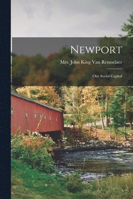 John King Van Rensselaer - Newport, Häftad. Tillgänglighet: Lägg i varukorg