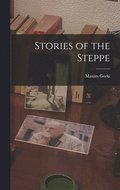 Stories of the Steppe