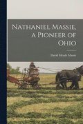 Nathaniel Massie, a Pioneer of Ohio