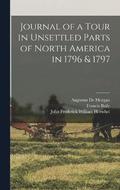 Journal of a Tour in Unsettled Parts of North America in 1796 & 1797