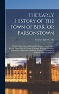 The Early History of the Town of Birr, Or Parsonstown