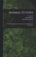 Animal Studies; a Text-book of Elementary Zoology for use in High Schools and Colleges