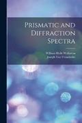 Prismatic and Diffraction Spectra