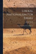 Liberal Nationalism For Israel