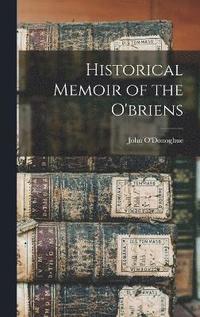 Historical Memoir of the O'briens