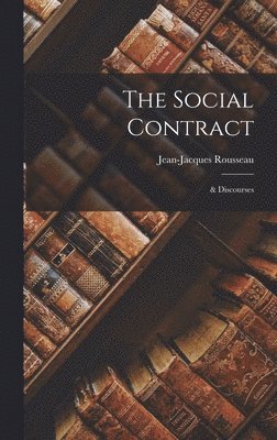Jean-Jacques Rousseau - Social Contract, Inbunden