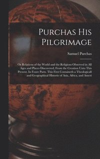 Purchas his Pilgrimage