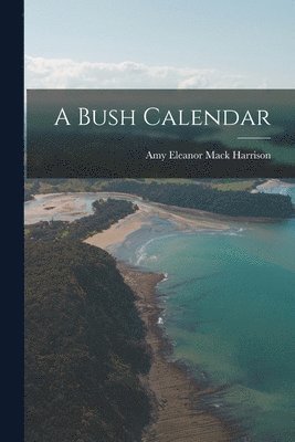 Bush Calendar