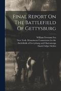 Final Report On The Battlefield Of Gettysburg