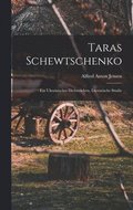 Taras Schewtschenko; ein ukrainisches Dichterleben, literarische Studie