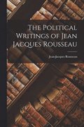 Political Writings of Jean Jacques Rousseau