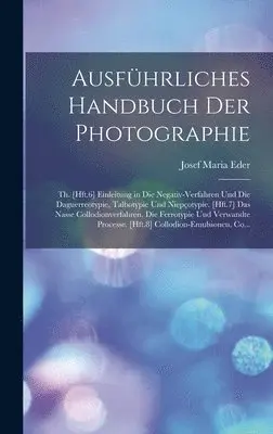 Josef Maria Eder - Ausführliches Handbuch Der Photographie, Inbunden. Tillgänglighet: Lägg i varukorg