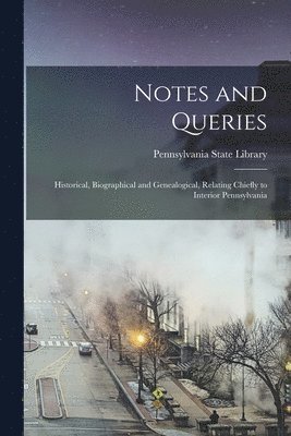 Pennsylvania State Library - Notes and Queries, Häftad