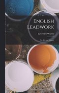 English Leadwork; its art and History