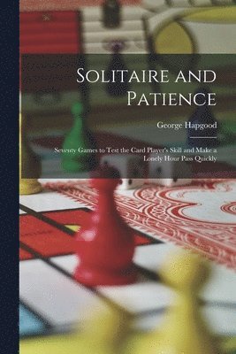 George Hapgood - Solitaire and Patience, Häftad