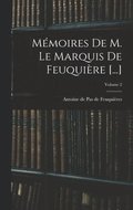 Mémoires De M. Le Marquis De Feuquière [...]; Volume 2