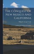 The Conquest Of New Mexico And California