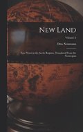 New Land; Four Years in the Arctic Regions. Translated From the Norwegian; Volume 2