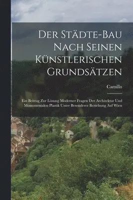 Städte-Bau nach seinen künstlerischen Grundsätzen