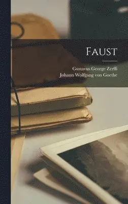 Gustavus George Zerffi, Johann Wolfgang Von Goethe - Faust, Inbunden. Tillgänglighet: Lägg i varukorg