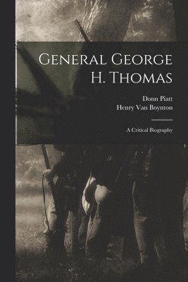 Donn Piatt, Henry Van Boynton - General George H. Thomas, Häftad