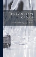 The Evolution of Man