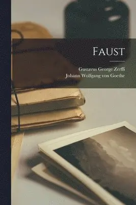 Gustavus George Zerffi, Johann Wolfgang Von Goethe - Faust, Häftad. Tillgänglighet: Lägg i varukorg