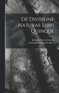 De Divisione Naturae Libri Quinque