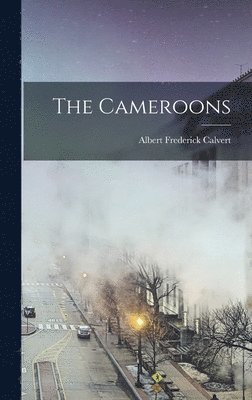 Albert Frederick Calvert - Cameroons, Inbunden