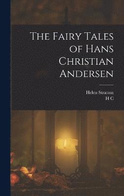 Fairy Tales of Hans Christian Andersen av H C Andersen, Helen Stratton, H C Andersen, H C Andersen