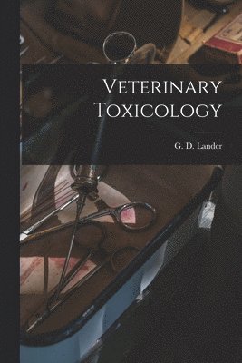 Veterinary Toxicology