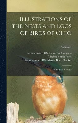 Illustrations of the Nests and Eggs of Birds of Ohio, Inbunden
