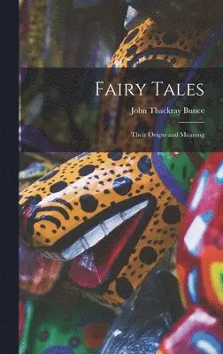 John Thackray Bunce - Fairy Tales, Inbunden. Tillgänglighet: Lägg i varukorg