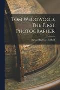 Tom Wedgwood, The First Photographer